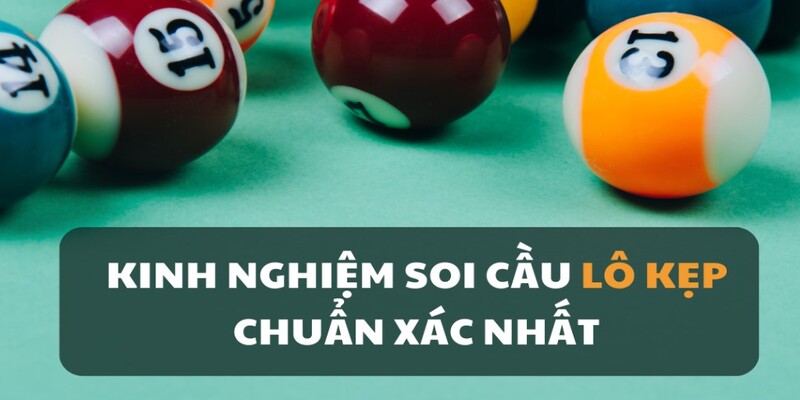 Dựa vào số kẹp là cách đánh lô xiên dễ trúng lớn